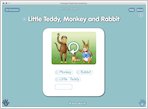 Little Teddy, Monkey and Rabbit