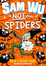 Sam Wu #4: Sam Wu is NOT Afraid of Spiders