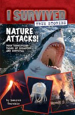 I Survived True Stories: Nature Attacks!