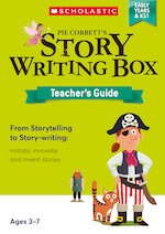 Pie Corbett's Story-Writing Box: Early Years and Key Stage 1 Teacher's Guide