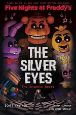 Five Nights at Freddy's: The Silver Eyes Graphic Novel