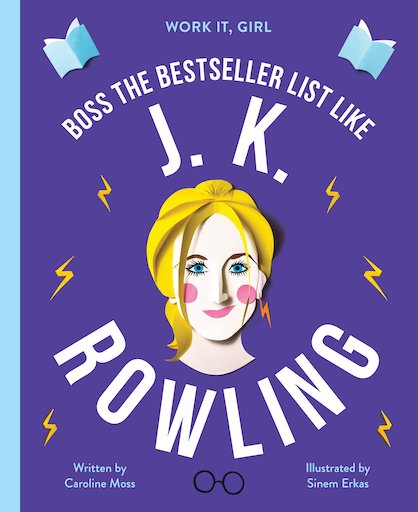 Work It, Girl: Boss the Bestseller List Like J.K. Rowling