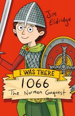 I Was There...: 1066 - The Norman Conquest