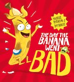 The Day The Banana Went Bad