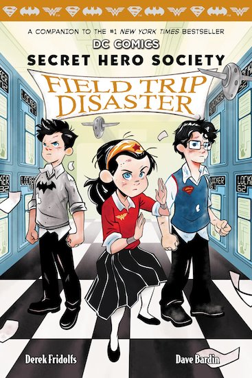 Field Trip Disaster (DC COMICS: Secret Hero Society #5)