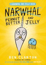 Narwhal and Jelly #3: Peanut Butter and Jelly