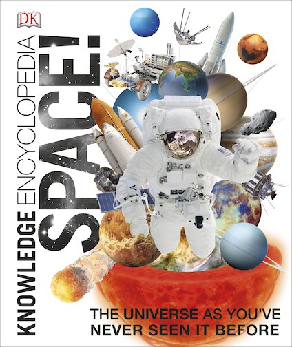 DK Knowledge Encyclopedia: Space!