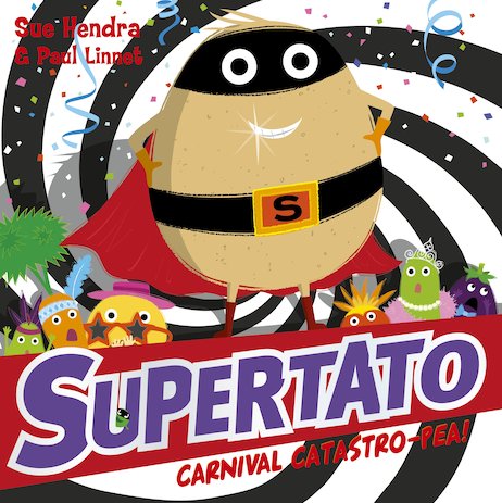 Supertato: Carnival Catastro-Pea! - Scholastic Shop