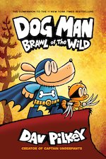 Dog Man #6: Brawl of the Wild