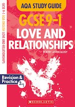 GCSE Grades 9-1 Study Guides: Love and Relationships AQA Poetry Anthology