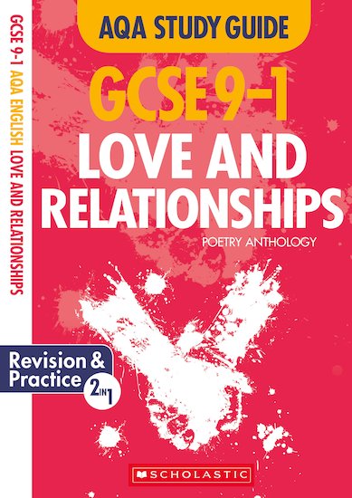 GCSE Grades 9-1 Study Guides: Love and Relationships AQA Poetry Anthology x 10