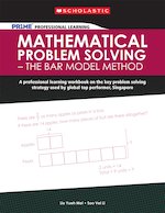 Pr1me Professional Learning: Mathematical Problem Solving - The Bar Model Method