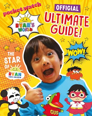 Ryan's World: Official Ultimate Guide!