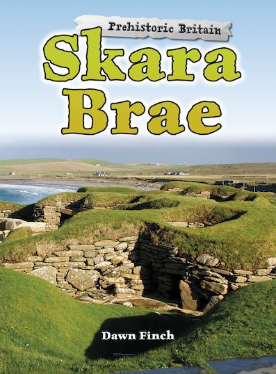 Prehistoric Britain: Skara Brae