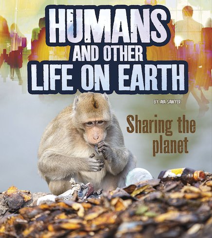 Fact Finders: Humans and Other Life on Earth - Sharing the Planet