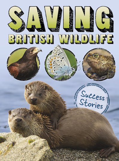 Raintree Perspectives: Saving British Wildlife - Success Stories