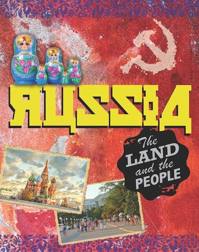 The Land and the People: Russia