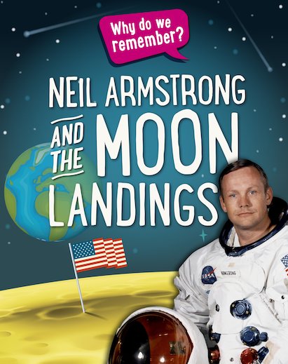 Why Do We Remember? Neil Armstrong and the Moon Landings