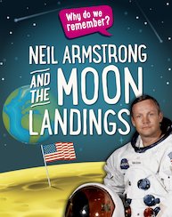 Why Do We Remember? Neil Armstrong and the Moon Landings