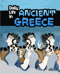 Daily Life in Ancient Greece