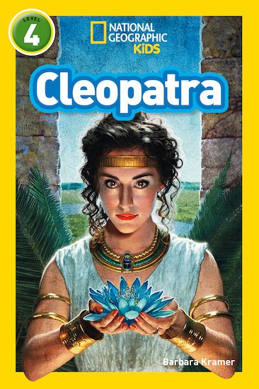 National Geographic Level 4 Readers: Cleopatra