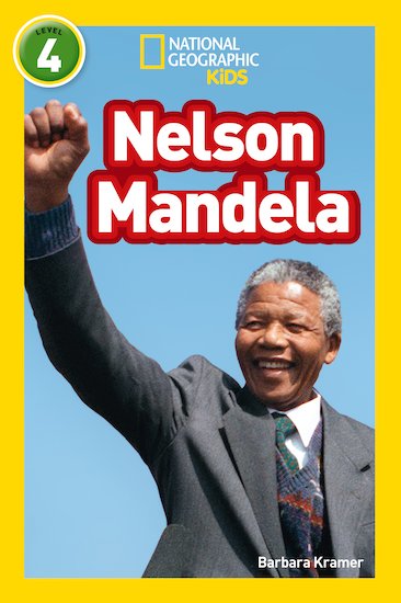 National Geographic Level 4 Readers: Nelson Mandela