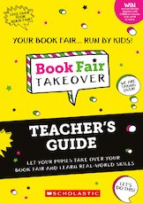Book Fair Takeover Teacher's Guide - Scholastic Ireland Book Fair Takeover Teacher's Guide - Scholastic Ireland