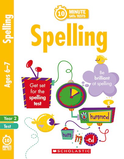 10-Minute SATs Tests: Spelling - Year 2