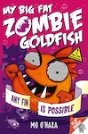 My Big Fat Zombie Goldfish
