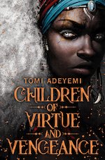 Legacy of Orisha #2: Children of Virtue and Vengeance