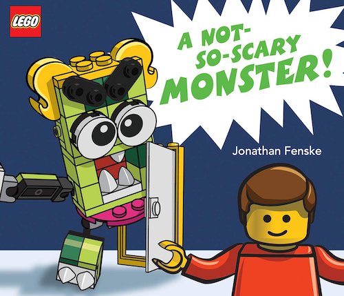 A Not So Scary Monster!  (A Classic LEGO Picture Book)