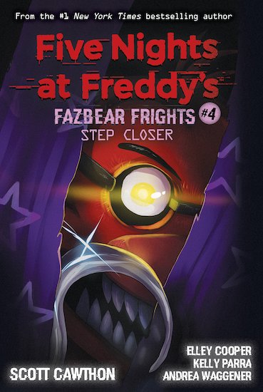 Step Closer (Five Nights at Freddy's: Fazbear Frights #4)