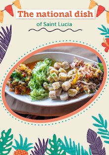 The national dish of Saint Lucia