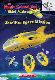 The Magic School Bus Rides Again: Satellite Space Mission