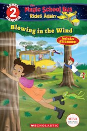 The Magic School Bus Rides Again: Blowing in the Wind