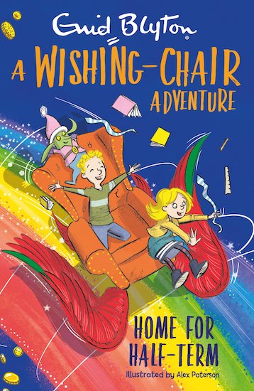 Wishing-Chair Adventures: Home for Half-Term