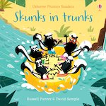 Usborne Phonics Readers: Skunks in Trunks