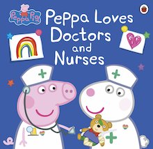Peppa Pig: Peppa Loves Doctors & Nurses
