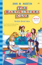 The Babysitters Club 2020 #1: Kristy's Great Idea