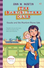 The Babysitters Club 2020 #2: Claudia and the Phantom Phone Calls
