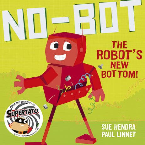 No-Bot the Robot's New Bottom