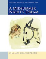 Oxford School Shakespeare: A Midsummer Night's Dream
