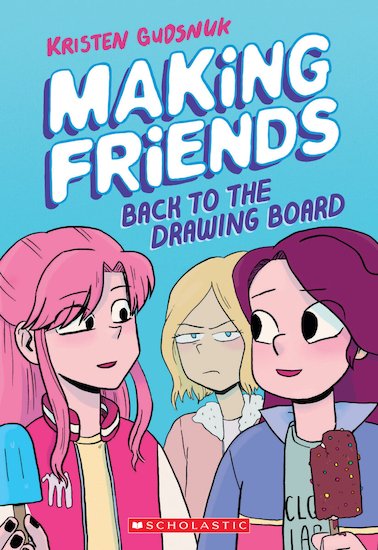Making Friends: Back to the Drawing Board (Graphic Novel)