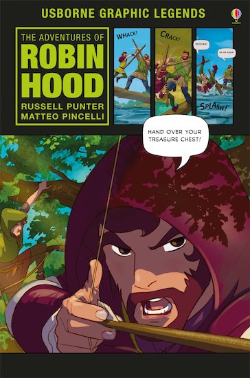 Usborne Graphic Legends: The Adventures of Robin Hood