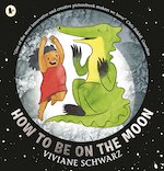 How to Be on the Moon