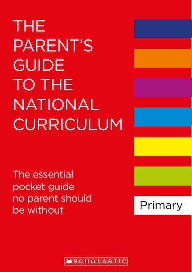 The Parent's Guide to the National Curriculum – FREE Primary KS1 & KS2  teaching resource - Scholastic