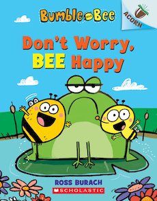 Bumble and Bee: Don't Worry, Bee Happy