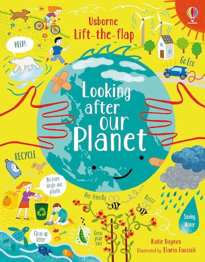 Lift-the-Flap Looking After Our Planet