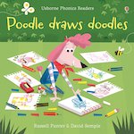 Usborne Phonics Readers: Poodle Draws Doodles