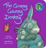 The Wonky Donkey: The Grinny Granny Donkey (Board Book)